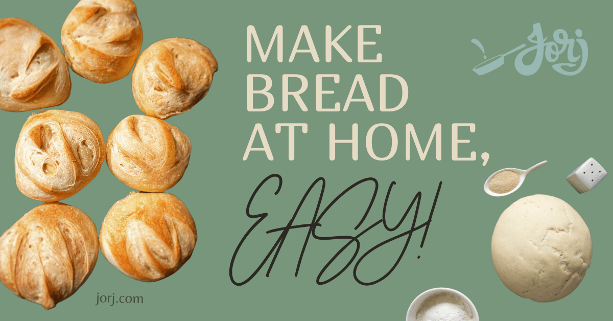 Make Bread At Home The EASY Way