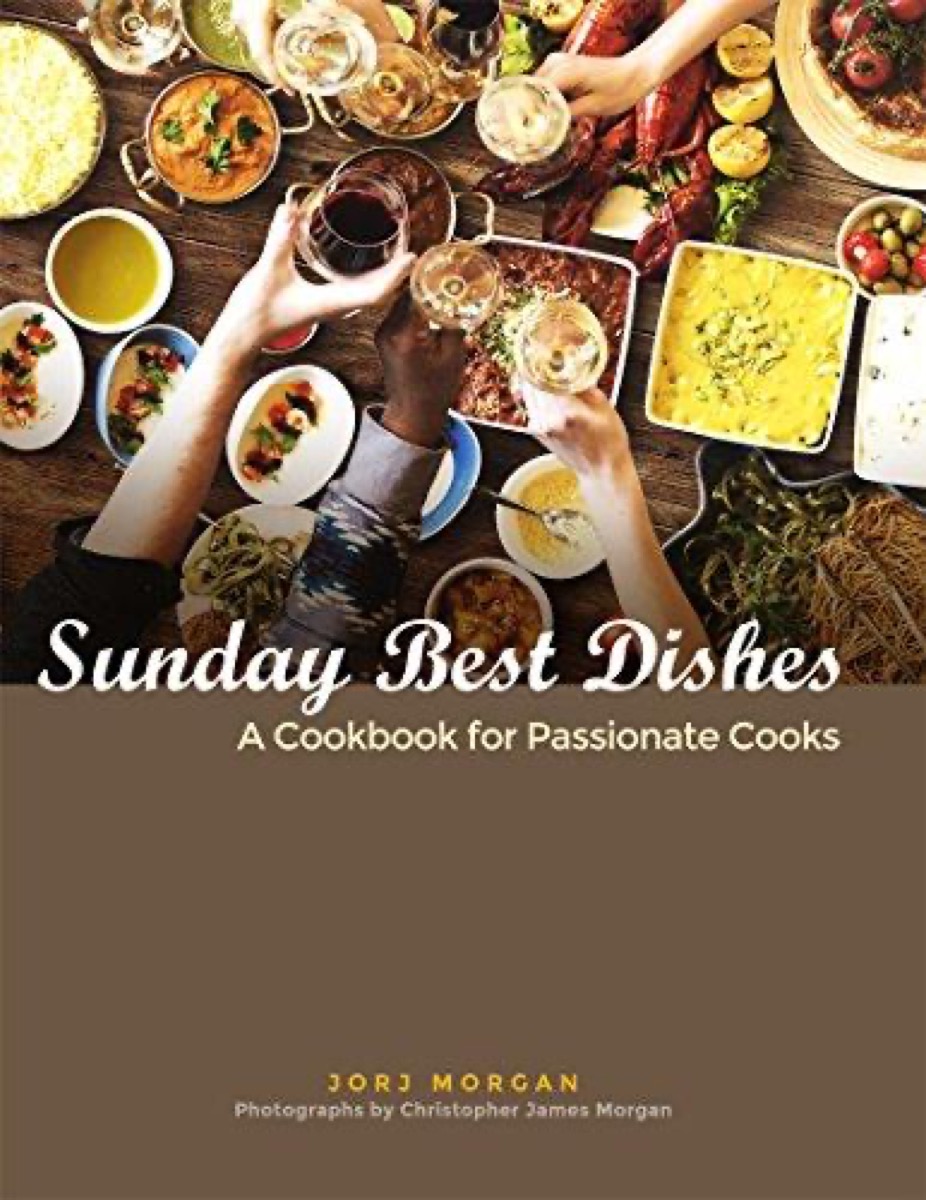Sunday Best Dishes by Jorj Morgan